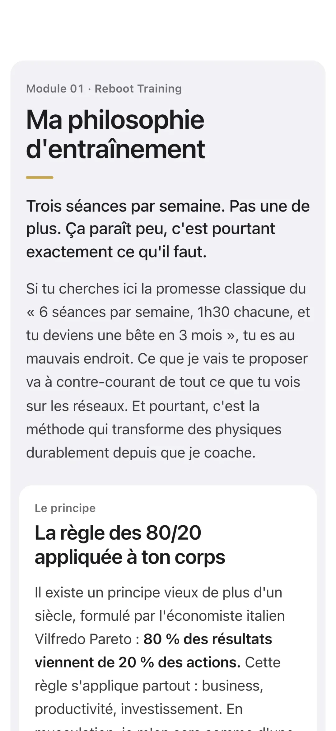Une leçon du Guide sur téléphone, le module 1 de Reboot Training, Ma philosophie d'entraînement : trois séances par semaine, pas une de plus, puis la règle des 80/20 appliquée à ton corps.